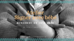 Atelier "Signer avec bébé" @ Douceur en Mère