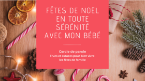 Bien vivre les fêtes avec mon bébé @ Douceur en Mère